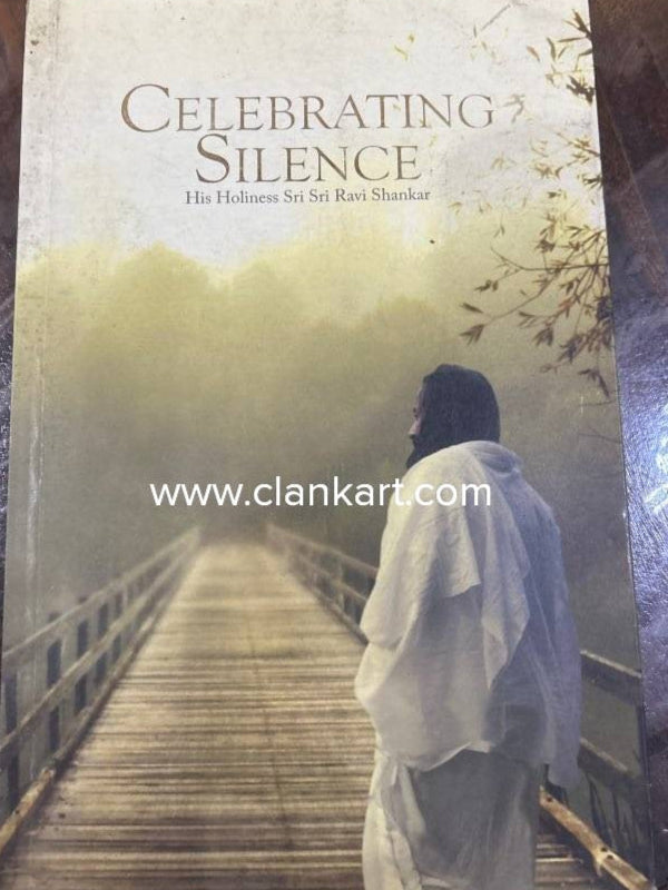 Celebrating Silence| Sri Sri Ravi Shankar – KharidobechoBooks