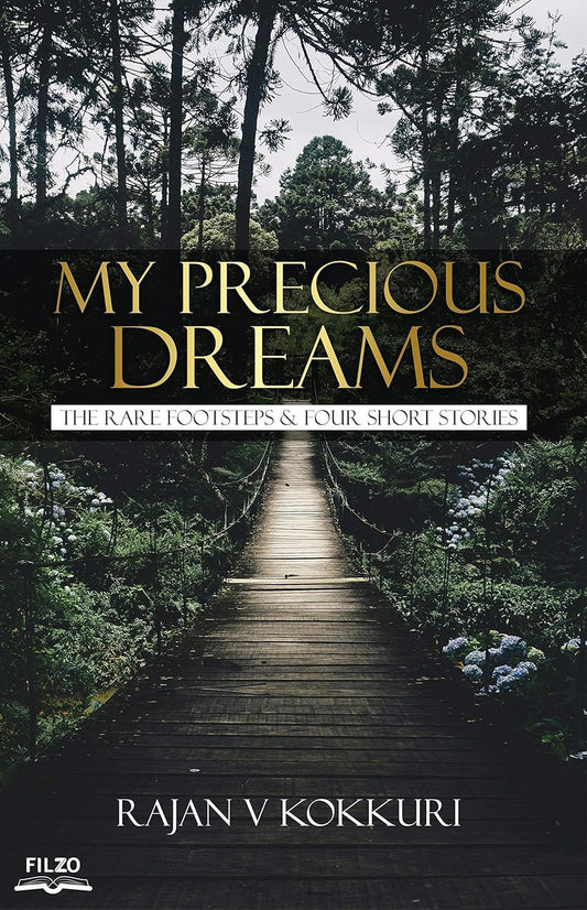 MY PRECIOUS DREAMS | Rajan V Kokkuri