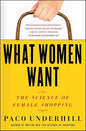 What Women Want: The Science of Female Shopping | Paco Underhill  | Kharidobechobooks
