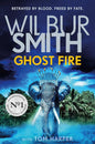 GHOST FIRE | Tom Harper & Wilbur Smith