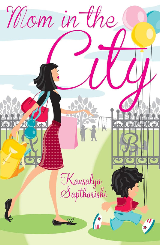 Mom In The City-Bpb | Kausalya Saptharishi | KharidobechoBooks