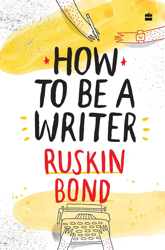 How To Be A Writer | Ruskin Bond | Best Seller