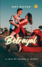 A Sense of Betrayal | Zeec Rustom