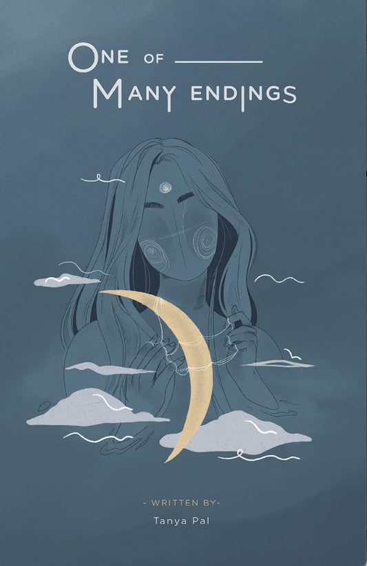 One of Many Endings | Tanya Pal