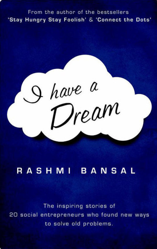 I Have a Dream | Rashmi Bansal