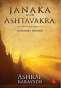 JANAKA AND ASHTAVAKRA: A Journey Beyond | Ashraf Karayath