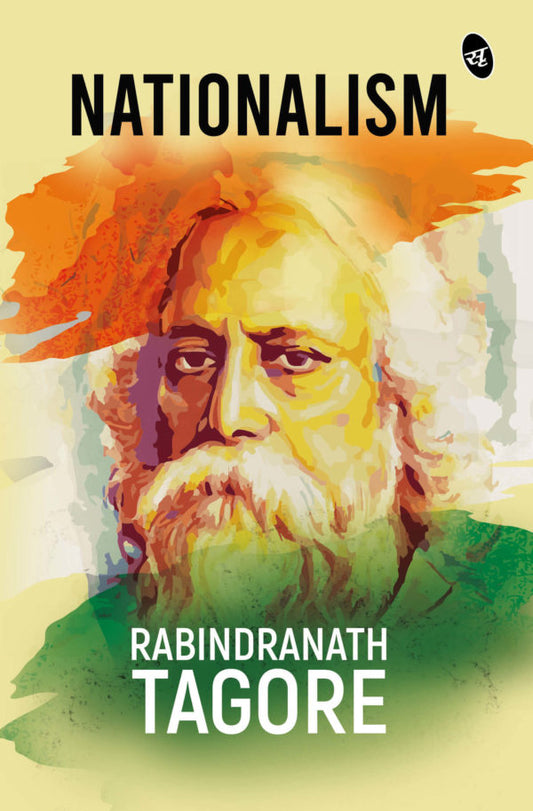 Nationalism : Rabindranath Tagore
