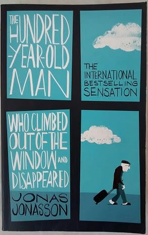 The Hundred-Year-Old Man Who Climbed Out of the Window and Disappeared  | Jonas Jonasson & Bradbury Rod | kharidobechobooks
