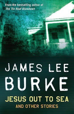 Jesus Out to Sea  | James Lee Burke | kharidobechobooks