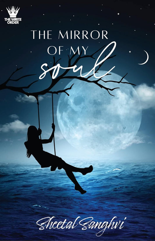 The Mirror of my Soul  Sheetal Sanghvi (HARD COVER)