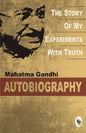 The Story of My Experiments With Truth | Mahatma Gandhi