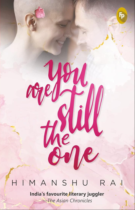 You Are Still the One | Himanshu Rai