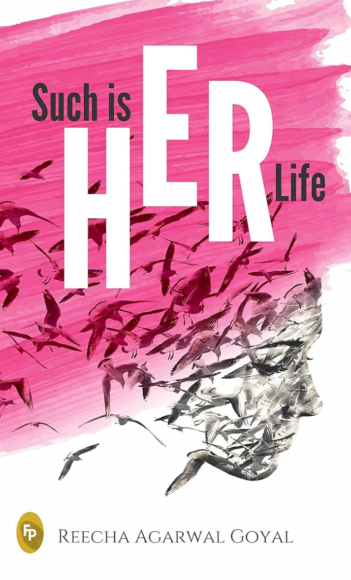 Such Is HER Life | Reecha Agarwal Goyal