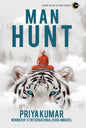 Man Hunt | Priya Kumar