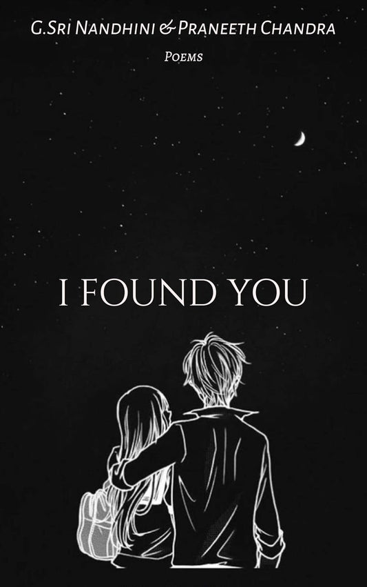 I FOUND YOU | Sri Nandhini Ganesan And Praneeth Chandra