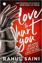 Love To Hurt You |  Rahul Saini  |  Kharidobechobooks