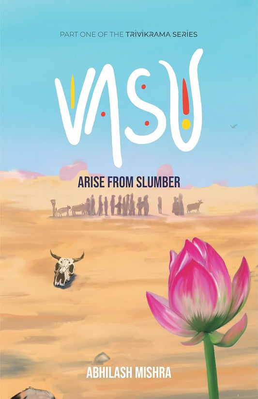 Vasu: Arise from Slumber | Abhilash Mishra