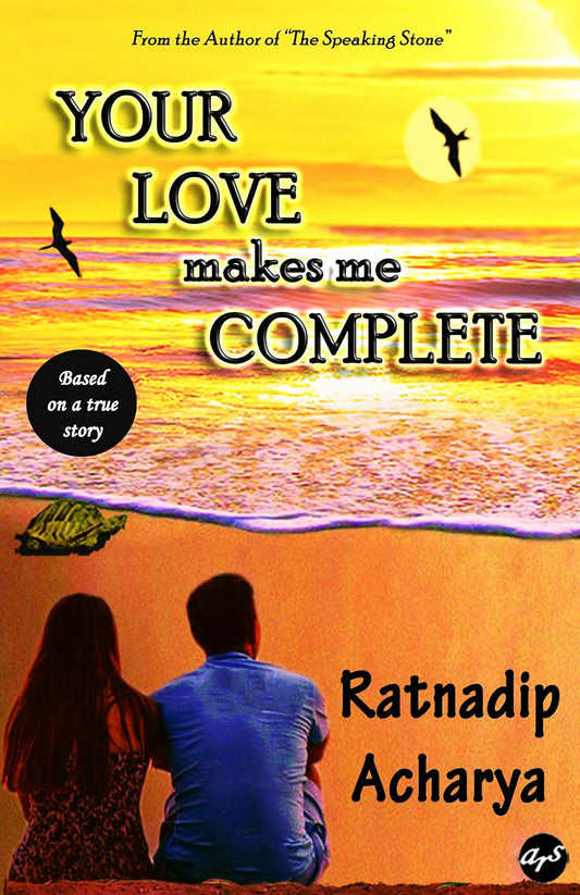 Your Love Makes Me Complete | Ratnadip Acharya