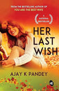 Her Last Wish  |  Mr Ajay K Pandey |  Kharidobechobooks