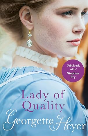 Lady Of Quality: Gossip, scandal and an unforgettable Regency romance | Georgette Heyer  |  Kharidobechobooks