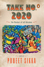 Take No. 2020 | Puneet Sikka