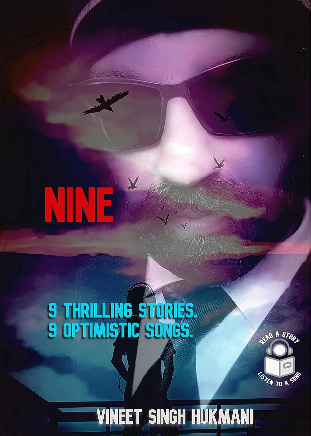 NINE. ( 9 Thrilling Stories. 9 Optimistic Songs ) | VINEET SINGH HUKMANI