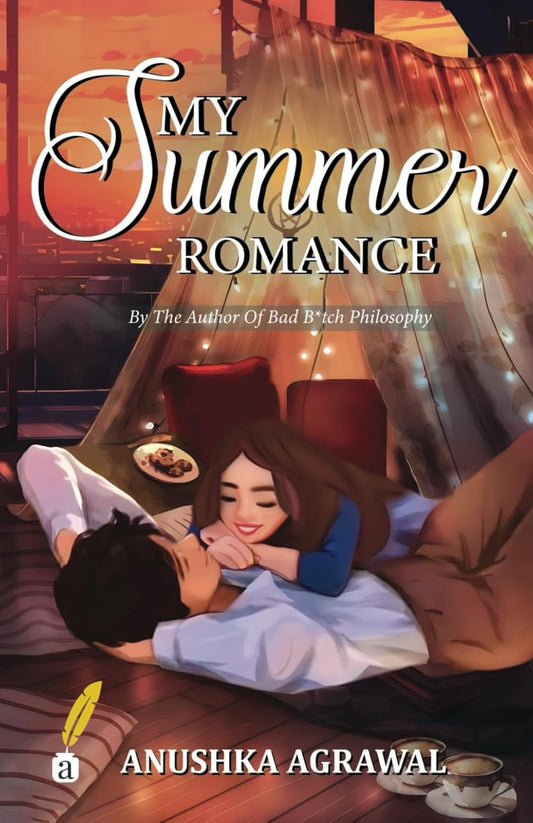 My Summer Romance | Anushka Agrawal