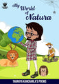 My World of Natura | Taranya Kancharla