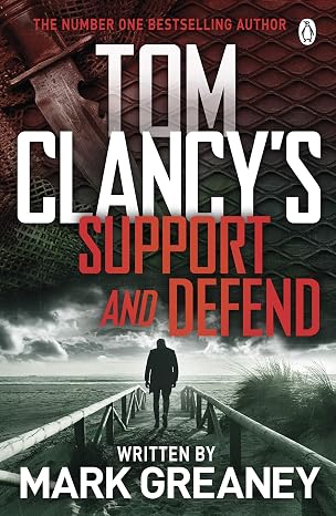 Tom Clancy's Support and Defend (Jack Ryan Jr Book 5) |  Mark Greaney |  Kharidobechobooks