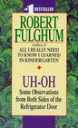 Uh-Oh: Some Observations from Both Sides of the Refrigerator Door |Robert Fulghum | KharidobechoBooks