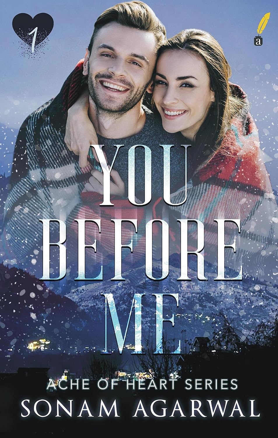 You Before Me ( Ache Of Heart ) | Sonam Agarwal