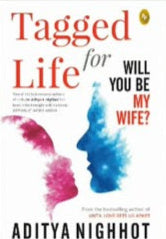 Tagged for Life : Will You Be My Wife ? | Aditya Nighhot