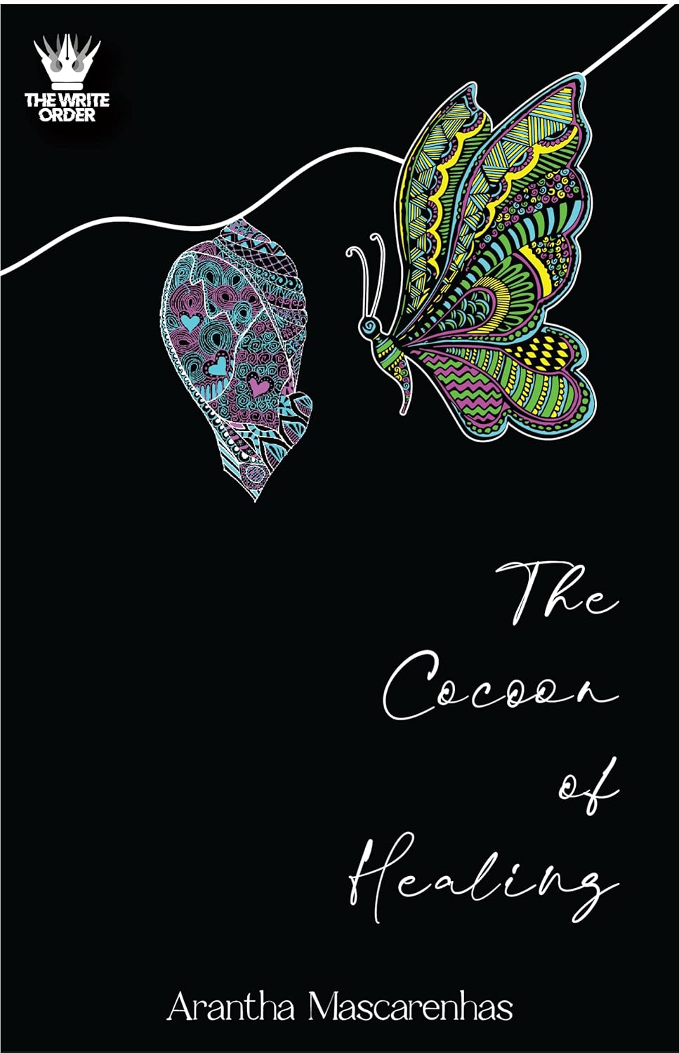 The cocoon of healing | Arantha Mascarenhas