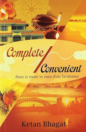 Complete / Convenient: There is More to Men than Bromance | Ketan Bhagat  | Kharidobechobooks