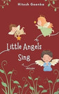 Little Angels Sing | Hitesh Goenka