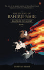 The Legend of Bahirji-Naik: Raiders of Surat (Book I) | Shreyas Bhave