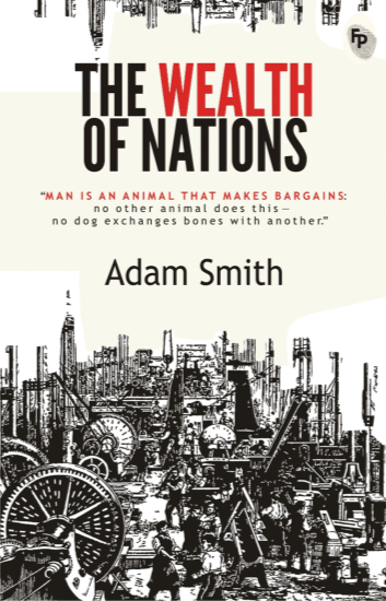 The Wealth of Nations | Adam Smith