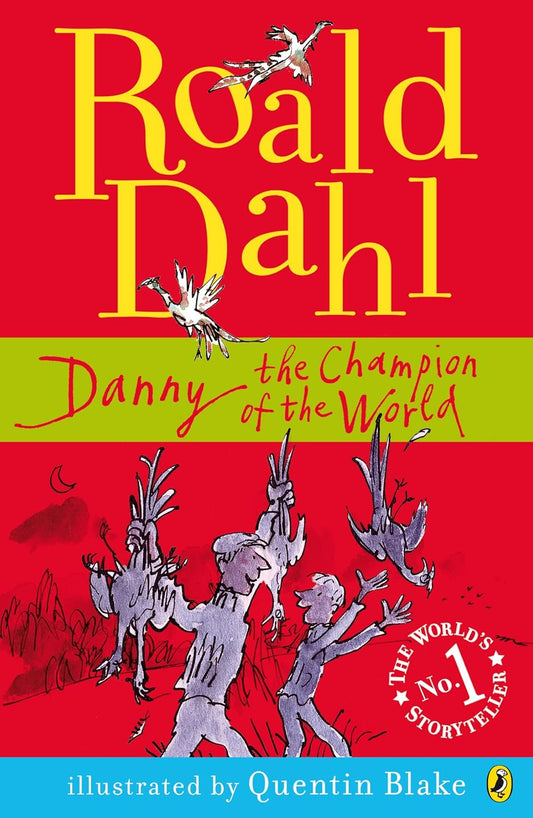 Danny the Champion of the World | Roald Dahl & Quentin Blake (Illustrator) | KharidobechoBooks