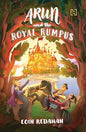 Arun and the Royal Rumpus |  Eion Redahan  | Kharidobechobooks