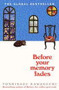 Before Your Memory Fades  | Toshikazu Kawaguchi  | Kharidobechobooks