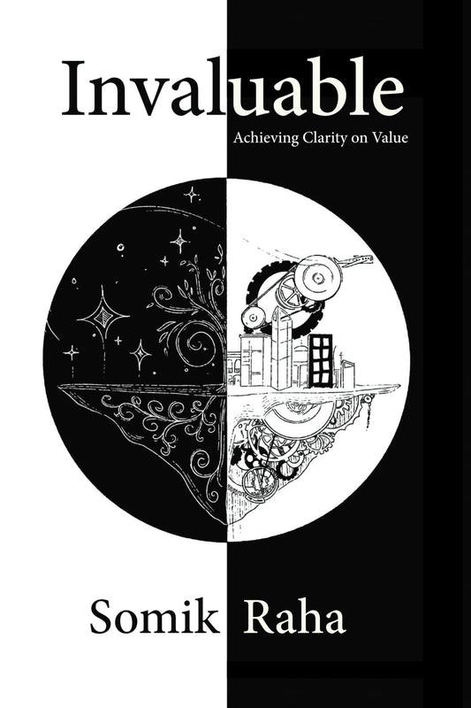 Invaluable: Achieving Clarity on Value | Somik Raha & Jen Wilson & Tanvi Kapoor & Anwesha Ganguly | Kharidobechobooks