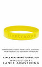 Livestrong: Inspirational Stories from Cancer Survivors - From Diagnosis to Treatment and Beyond | The Lance Armstrong Foundation  |  Kharidobechobooks