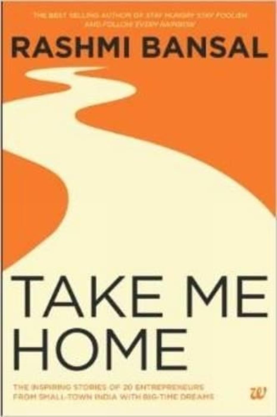 Take Me Home | Rashmi Bansal | KharidobechoBooks