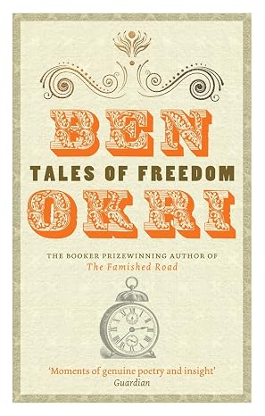 Tales of Freedom |  Ben Okri  |  Kharidobechobooks