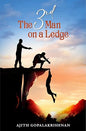 The 3rd Man on a Ledge |  Ajith Gopalakrishnan  |  Kharidobechobooks