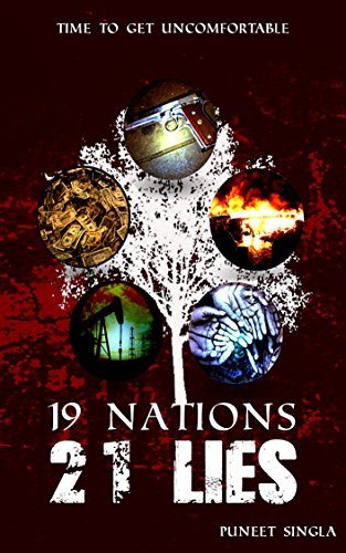19 Nations 21 Lies: Time to get uncomfortable |  Mr Puneet Singla ,  Gaurav Singla  | Kharidobechobooks