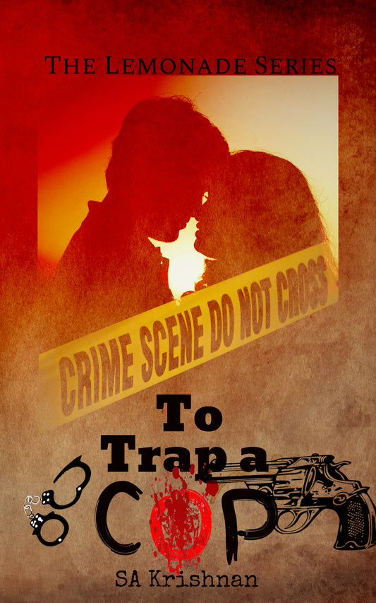 To Trap A Cop: The Lemonade Series  | S.A. Krishnan | Kharidobechobooks