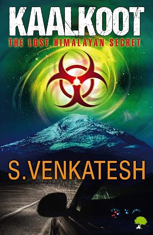 KAALKOOT The Lost Himalayan Secret |  S.Venkatesh  |  Kharidobechobooks