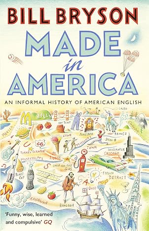 Made In America: An Informal History of American English (Bryson Book 10) |  Bill Bryson  |  Kharidobechobooks