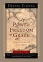 Power, Freedom, and Grace | Deepak Chopra